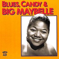 Přední strana obalu CD Blues, Candy & Big Maybelle