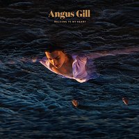 Angus Gill – Welcome To My Heart