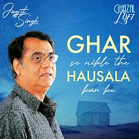 Jagjit Singh, Sachin Gupta – Ghar Se Nikle The Hausala Karke [Ghazal Lofi]