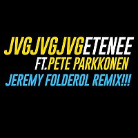 Etenee (Jeremy Folderol Remix) [feat. Pete Parkkonen]