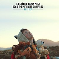 Kid Creme, Jolyon Petch, Sian Evans – Boy In The Picture [Remixes]