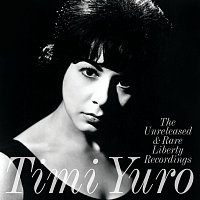 Timi Yuro – The Unreleased & Rare Liberty Recordings