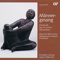 Cantabile Limburg, Jurgen Faszbender – Mannergesang. Chormusik des 19. und 20. Jahrhunderts