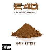 E-40 – Straight Out The Dirt (feat. Yo Gotti, NBA Youngboy & JPZ)