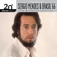 Sérgio Mendes & Brasil '66 – The Best Of Sergio Mendes & Brasil '66 20th Century Masters The Millennium Collection