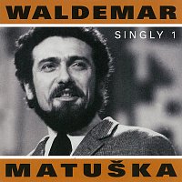 Waldemar Matuška – Singly 1 FLAC