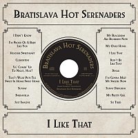 Bratislava Hot Serenaders – I Like That