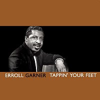 Erroll Garner – Tappin' Your Feet