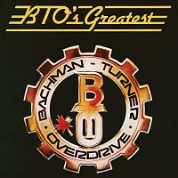 Bachman-Turner Overdrive – BTO's Greatest