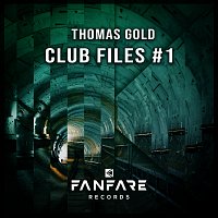 Thomas Gold – Club Files #1