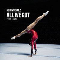 Robin Schulz – All We Got (feat. KIDDO)