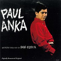 Paul Anka: Orchestra Conducted by Don Costa [Remastered]