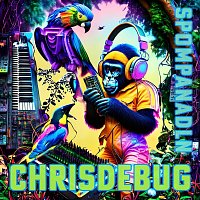 ChrisdeBug – Spompanadln