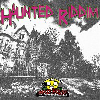 Various  Artists – Haunted Riddim