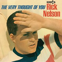Rick Nelson – The Very Thought Of You