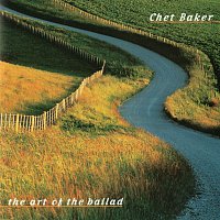 Chet Baker – The Art Of The Ballad