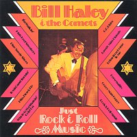 Bill Haley & His Comets – Just Rock & Roll Music
