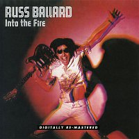 Russ Ballard, The Barnet Dogs – Into The Fire