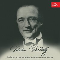 Ústřední hudba federálního Ministerstva vnitra – Skladby Václava Vačkáře