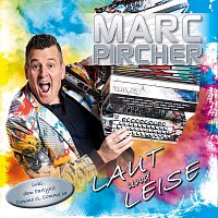 Marc Pircher – Laut und leise