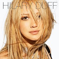 Hilary Duff – Hilary Duff