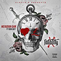 Meridian Dan – Fatality (feat. Gods Gift)