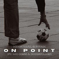 Kinetical, P.tah, Mo Cess, Chrisfader – On Point (feat. Mo Cess & Chrisfader)
