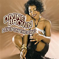 Divine Brown – Lay It On The Line