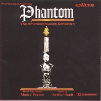 Premiere Cast of Phantom: The American Musical Sensation – Phantom: The American Musical Sensation