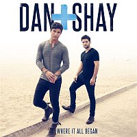 Dan + Shay – Where It All Began