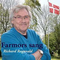 Richard Ragnvald – Farmors Sang