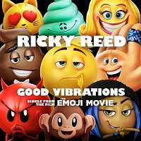 Ricky Reed – Good Vibrations (from "The Emoji Movie")
