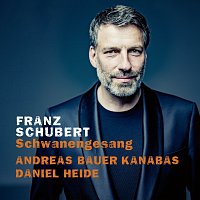 Andreas Bauer Kanabas, Daniel Heide – Schubert: Schwanengesang