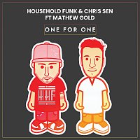Household Funk, Chris Sen, Mathew Gold – One For One