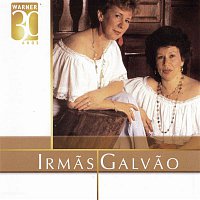 Irmas Galvao – Warner 30 Anos