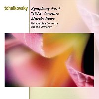 Eugene Ormandy – Tchaikovsky: Symphony No.4 in F minor, 1812 Overture & Marche Slave