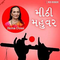 Ashit Desai, Hema Desai – Meethhi Mahuvar