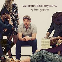 Přední strana obalu CD We Aren't Kids Anymore [Studio Cast Recording]