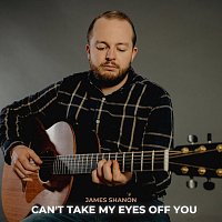 James Shanon – Can’t Take My Eyes off You (Arr. for Guitar)