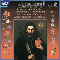 The Cardinall's Musick, Andrew Carwood – Byrd:Cantiones sacrae 1589; Propers for Lady Mass from Christmas to the Purification (Byrd Edition 7)