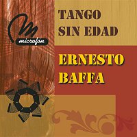 Ernesto Baffa – Tango Sin Edad