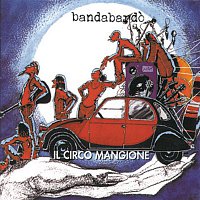 Bandabardo – Il Circo Mangione