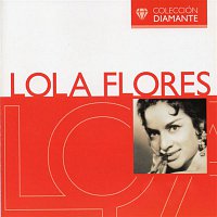 Lola Flores – Colección Diamante: Lola Flores