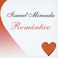 Ismael Miranda – Romántico