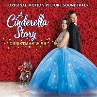 Laura Marano – A Cinderella Story: Christmas Wish (Original Motion Picture Soundtrack)