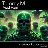 Tommy M – Acid Rain