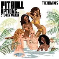 Pitbull, Stephen Marley – Options (The Remixes)