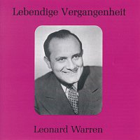 Leonard Warren – Lebendige Vergangenheit - Leonard Warren