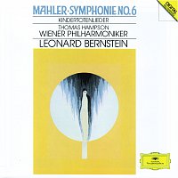 Wiener Philharmoniker, Leonard Bernstein – Mahler: Symphony No.6; Kindertotenlieder