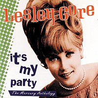 Lesley Gore – It's My Party: The Mercury Anthology